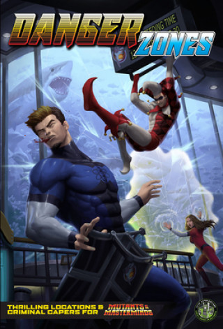 Gra/Zabawka Danger Zones: A Mutant & Masterminds Sourcebook Robin Fields