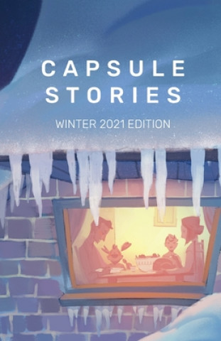 Knjiga Capsule Stories Winter 2021 Edition Natasha Lieo