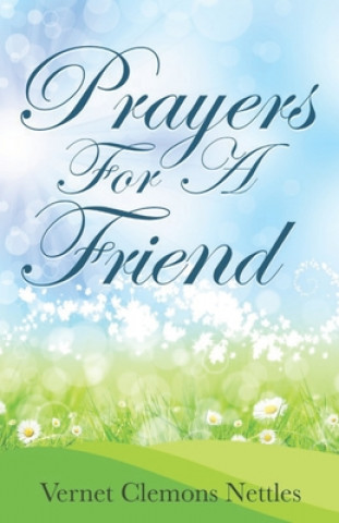 Knjiga Prayers for a Friend Vernet Clemons Nettles