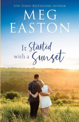 Book It Started with a Sunset Meg Easton