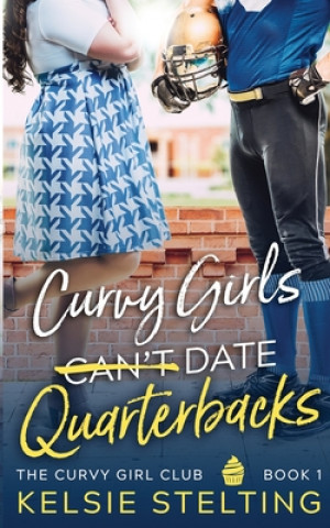 Carte Curvy Girls Can't Date Quarterbacks 