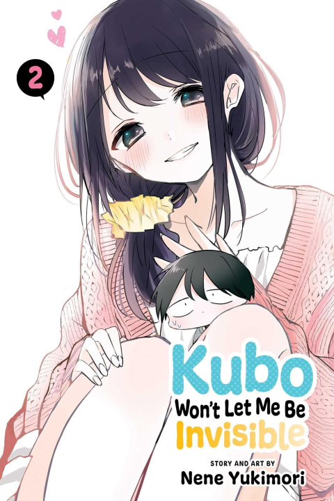 Könyv Kubo Won't Let Me Be Invisible, Vol. 2 Nene Yukimori