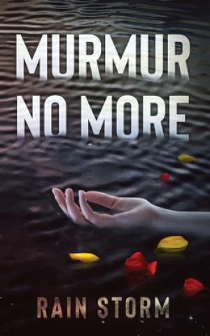 Knjiga Murmur No More Rain Storm