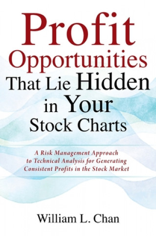 Knjiga Profit Opportunities That Lie Hidden in Your Stock Charts 