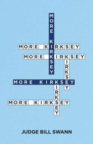 Knjiga More Kirksey Judge Bill Swann