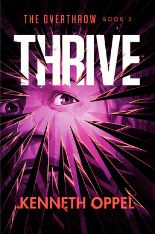 Knjiga Thrive Kenneth Oppel