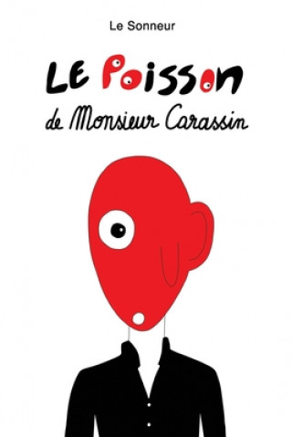Knjiga Poisson de Monsieur Carassin Le Sonneur