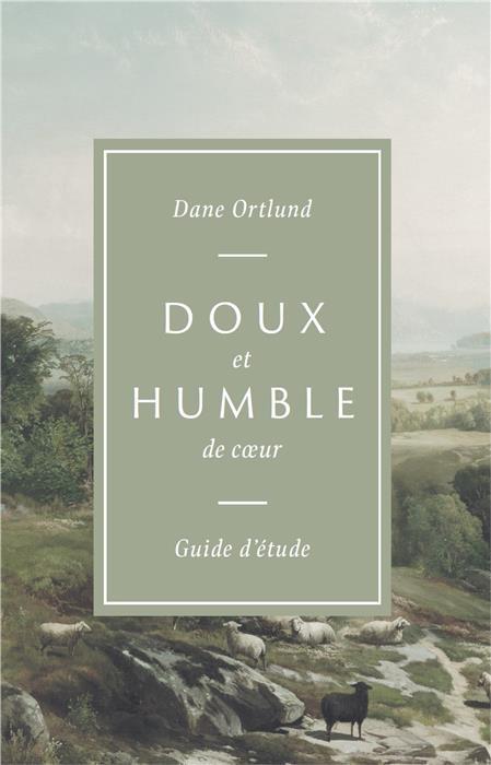 Knjiga Doux et humble de coeur guide d'étude Ortlund Dane C.
