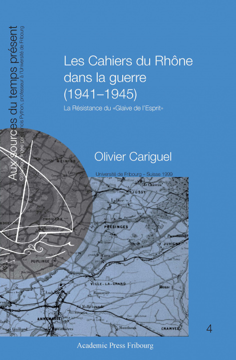 Knjiga Les cahiers du Rhône dans la guerre (1941-1945) Olivier Cariguel