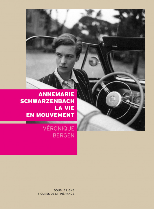 Buch Annemarie Schwarzenbach la vie en mouvement BERGEN