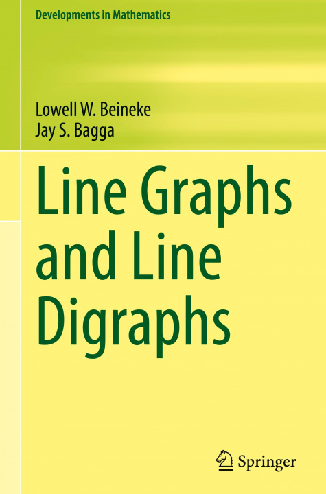 Knjiga Line Graphs and Line Digraphs Lowell W. Beineke