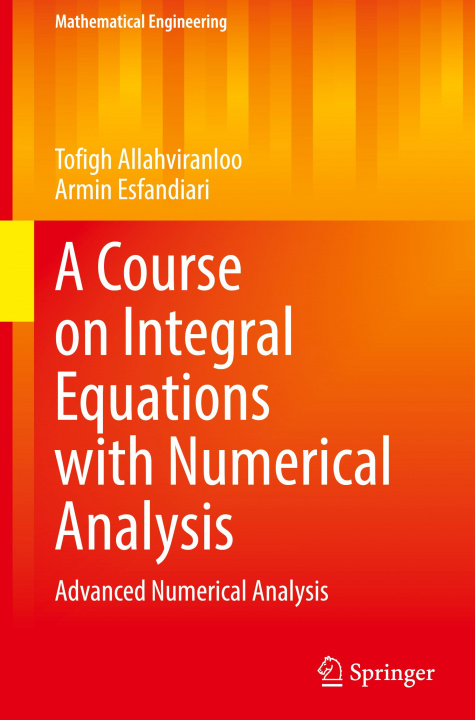 Buch Course on Integral Equations with Numerical Analysis Tofigh Allahviranloo