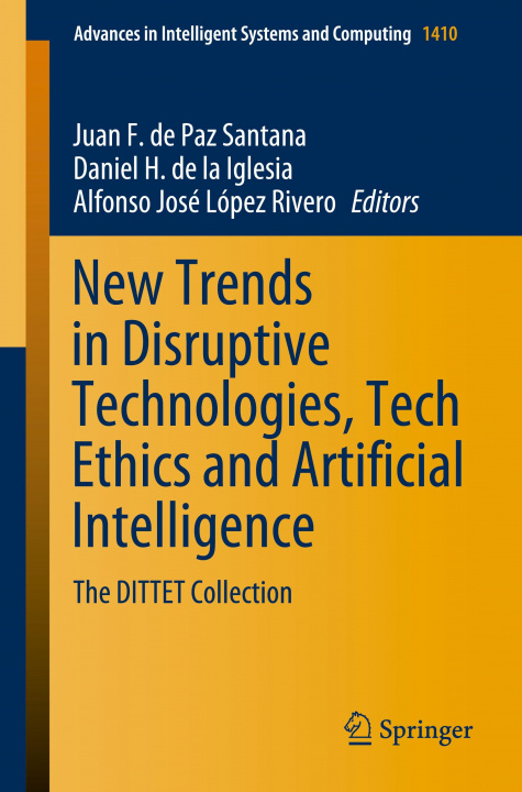 Kniha New Trends in Disruptive Technologies, Tech Ethics and Artificial Intelligence Alfonso José López Rivero