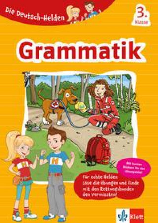 Kniha Die Deutsch-Helden Grammatik 3. Klasse 