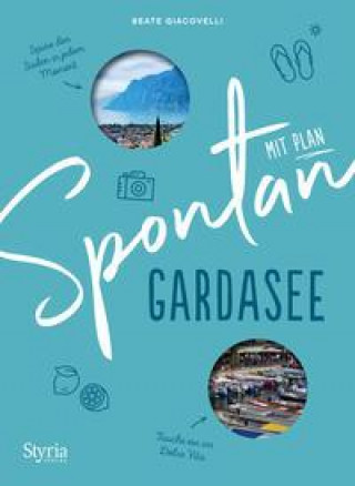 Knjiga Spontan mit Plan - Gardasee Beate Giacovelli