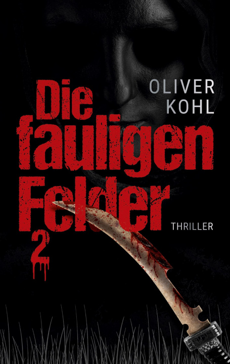 Knjiga Die fauligen Felder 2 Rauschgold