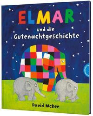 Kniha Elmar: Elmar und die Gutenachtgeschichte Stefan Wendel