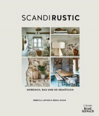 Knjiga Scandi Rustic Rebecca Lawson