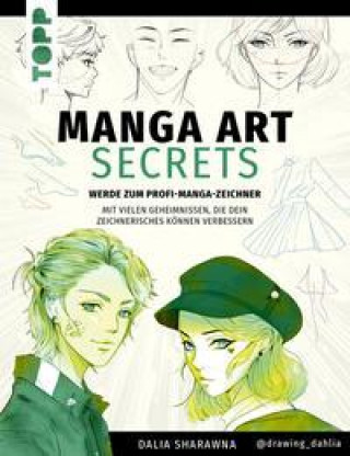 Book Manga Art Secrets. Werde zum Profi-Manga-Zeichner Beate Wellmann