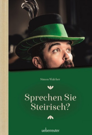 Kniha Sprechen Sie Steirisch 