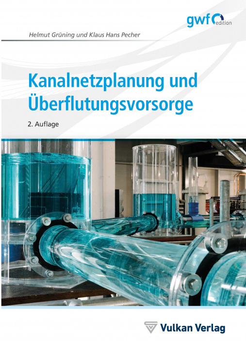 Kniha Kanalnetzplanung und Überflutungsvorsorge Klaus Hans Pecher