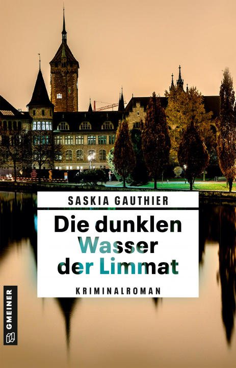 Knjiga Die dunklen Wasser der Limmat Saskia Gauthier