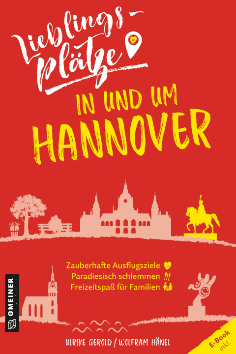 Kniha Lieblingsplätze in und um Hannover Wolfram Hänel