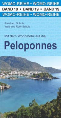 Книга Mit dem Wohnmobil auf die Peloponnes Waltraud Roth-Schulz