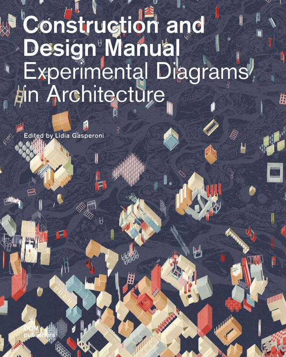 Knjiga Experimental Diagrams in Architecture 