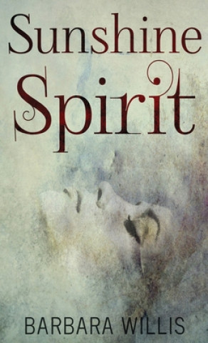 Knjiga Sunshine Spirit Barbara Willis