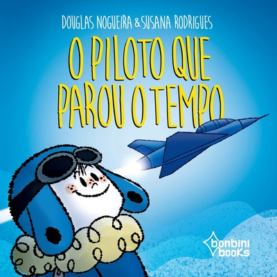 Kniha O Piloto Que Parou O Tempo 