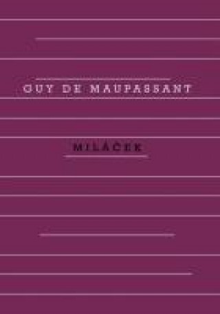 Book Miláček Guy de Maupassant