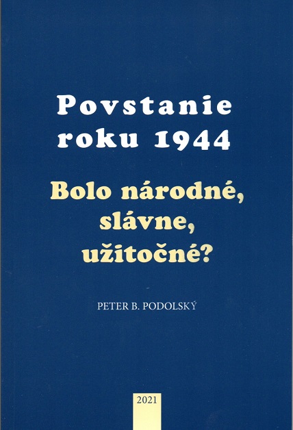 Book Povstanie roku 1944 (6.vydanie) Peter B. Podolský