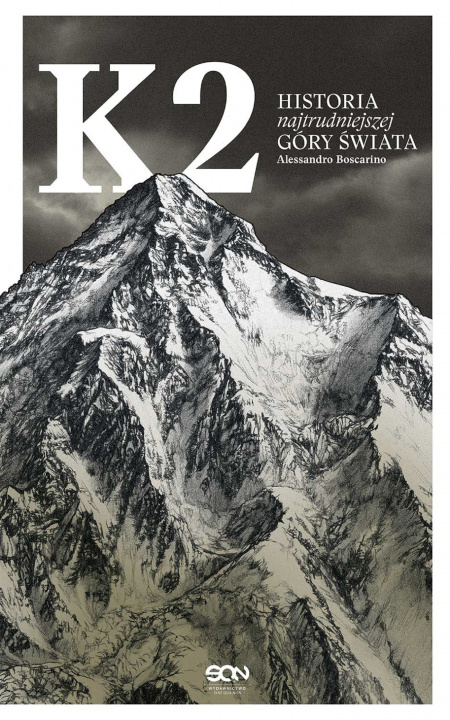Kniha K2. Historia najtrudniejszej góry świata Alessandro Boscarino