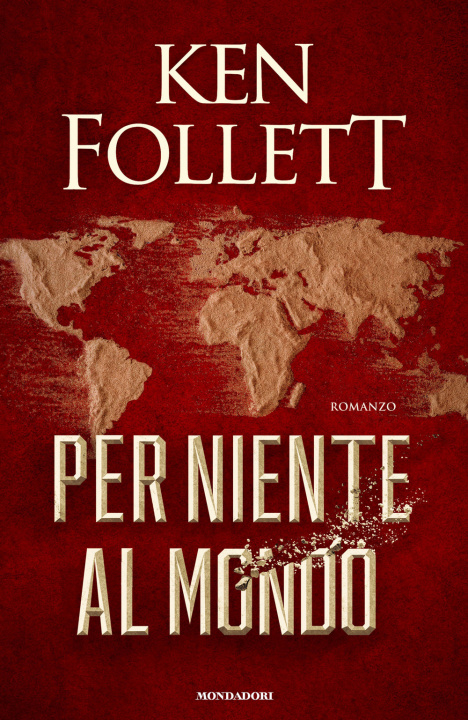 Könyv Per niente al mondo Ken Follett