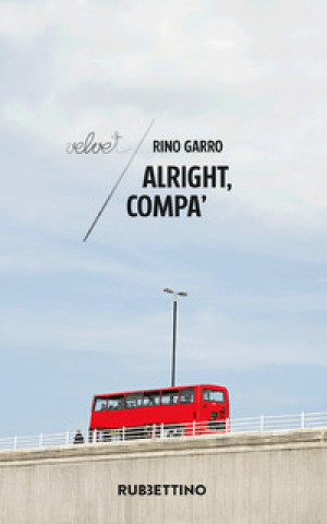 Buch Alright, compa’ Rino Garro