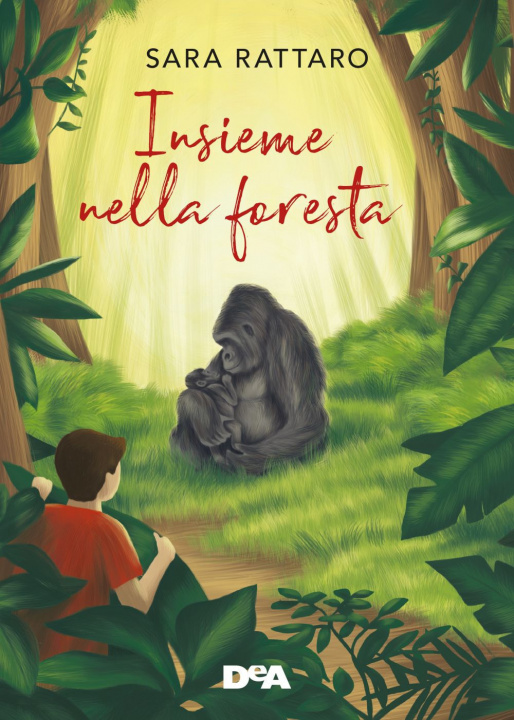 Carte Insieme nella foresta Sara Rattaro