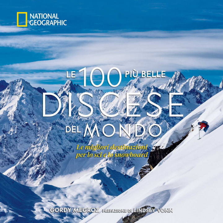 Kniha 100 più belle discese del mondo. National Geographic Gordy Megroz
