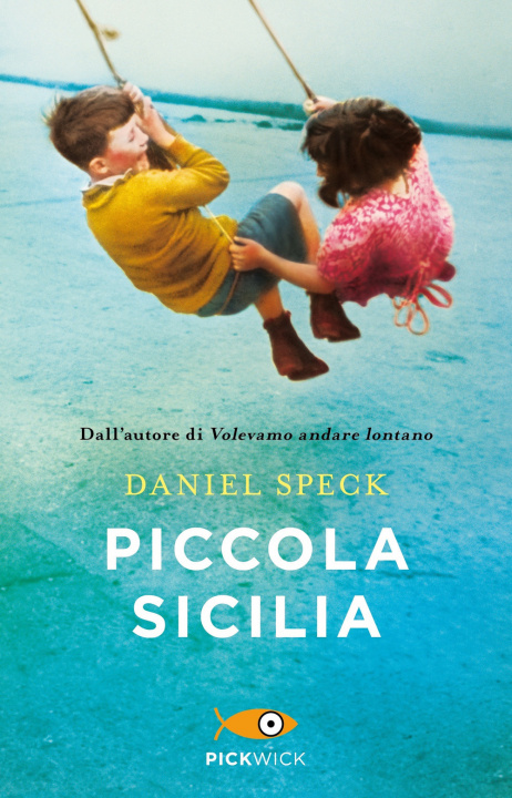 Kniha Piccola Sicilia Daniel Speck