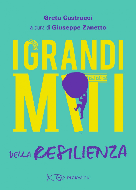 Книга grandi miti della resilienza Greta Castrucci