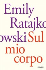 Könyv Sul mio corpo Emily Ratajkowski