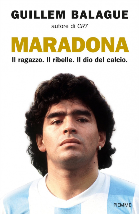 Книга Maradona. Il ragazzo. Il ribelle. Il dio del calcio Guillem Balague