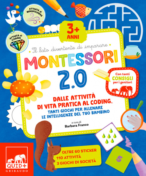 Carte Montessori 2.0. Dalle attività di vita pratica al coding, tanti giochi per allenare le intelligenze del tuo bambino 