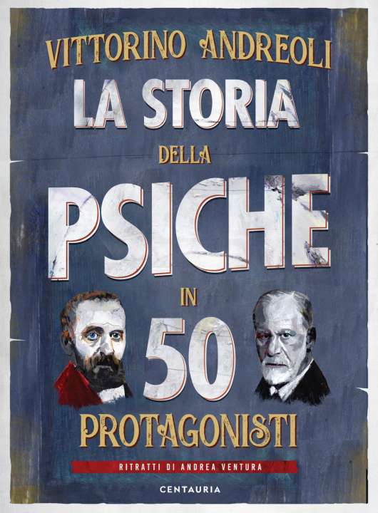 Kniha storia della psiche in 50 protagonisti Vittorino Andreoli