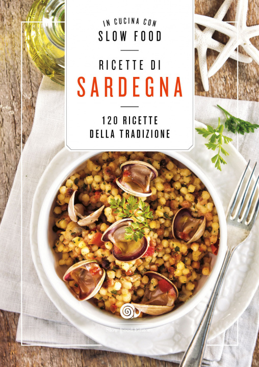 Könyv Ricette di Sardegna. 120 ricette della tradizione 