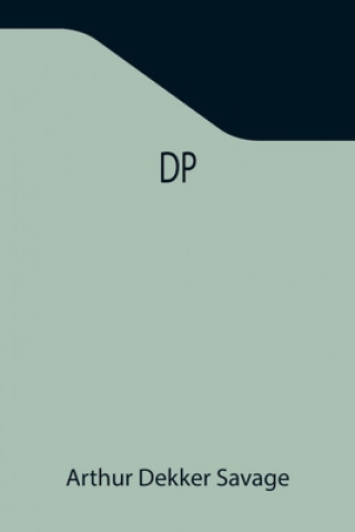 Knjiga DP Arthur Dekker Savage
