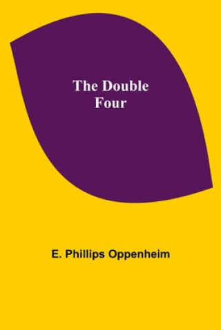 Knjiga Double Four E Phillips Oppenheim