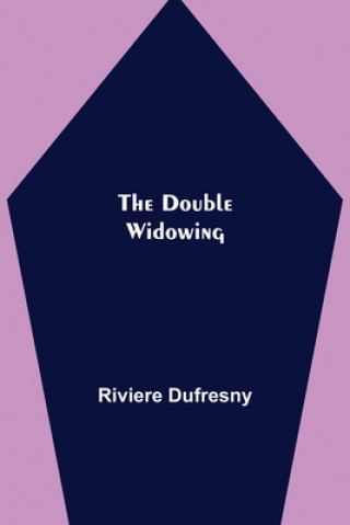 Knjiga Double Widowing Riviere Dufresny