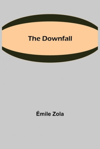 Knjiga Downfall Émile Zola
