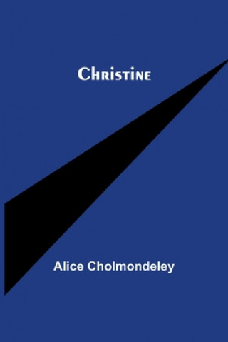 Book Christine Alice Cholmondeley